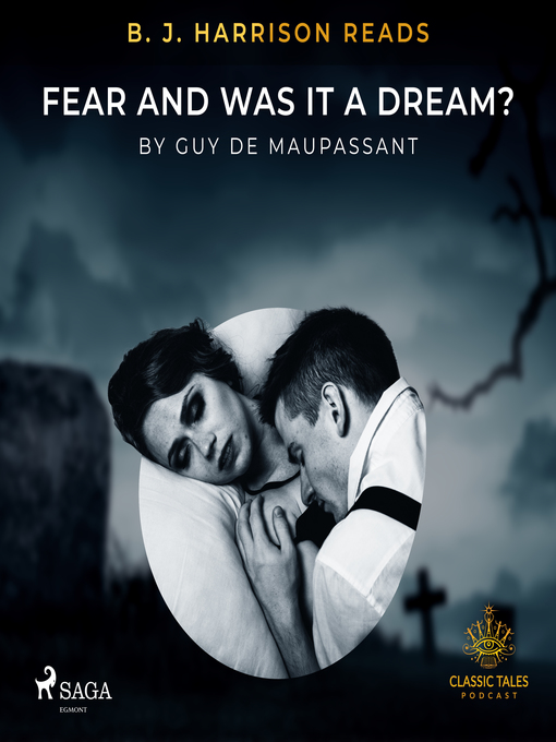 Title details for B. J. Harrison Reads Fear and Was It a Dream? by Guy  De Maupassant - Available